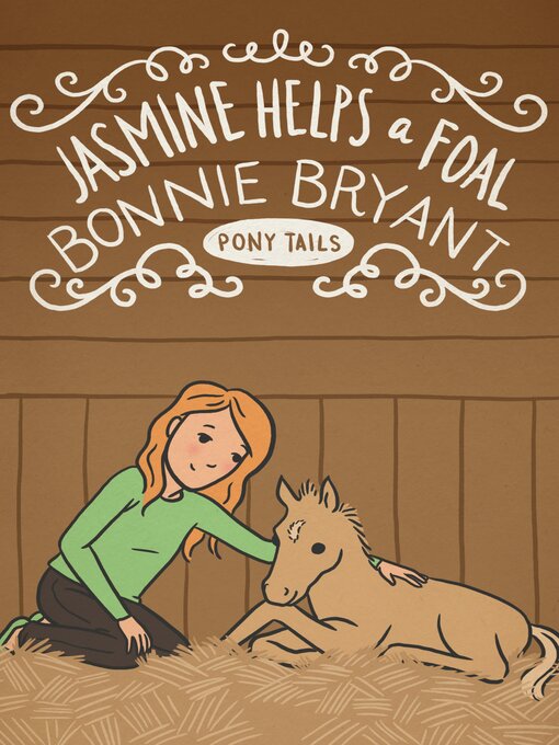 Title details for Jasmine Helps a Foal by Bonnie Bryant - Available